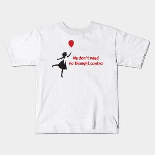 We Dont Need No Thought Control - Banksy Kids T-Shirt